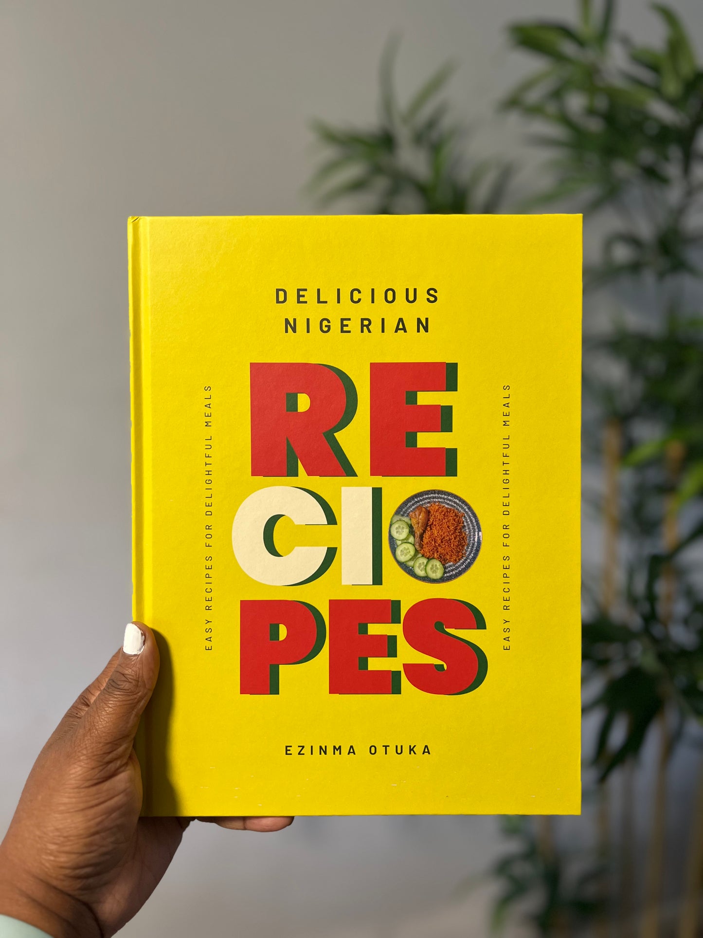 Delicious Nigerian Recipes - Cookbook