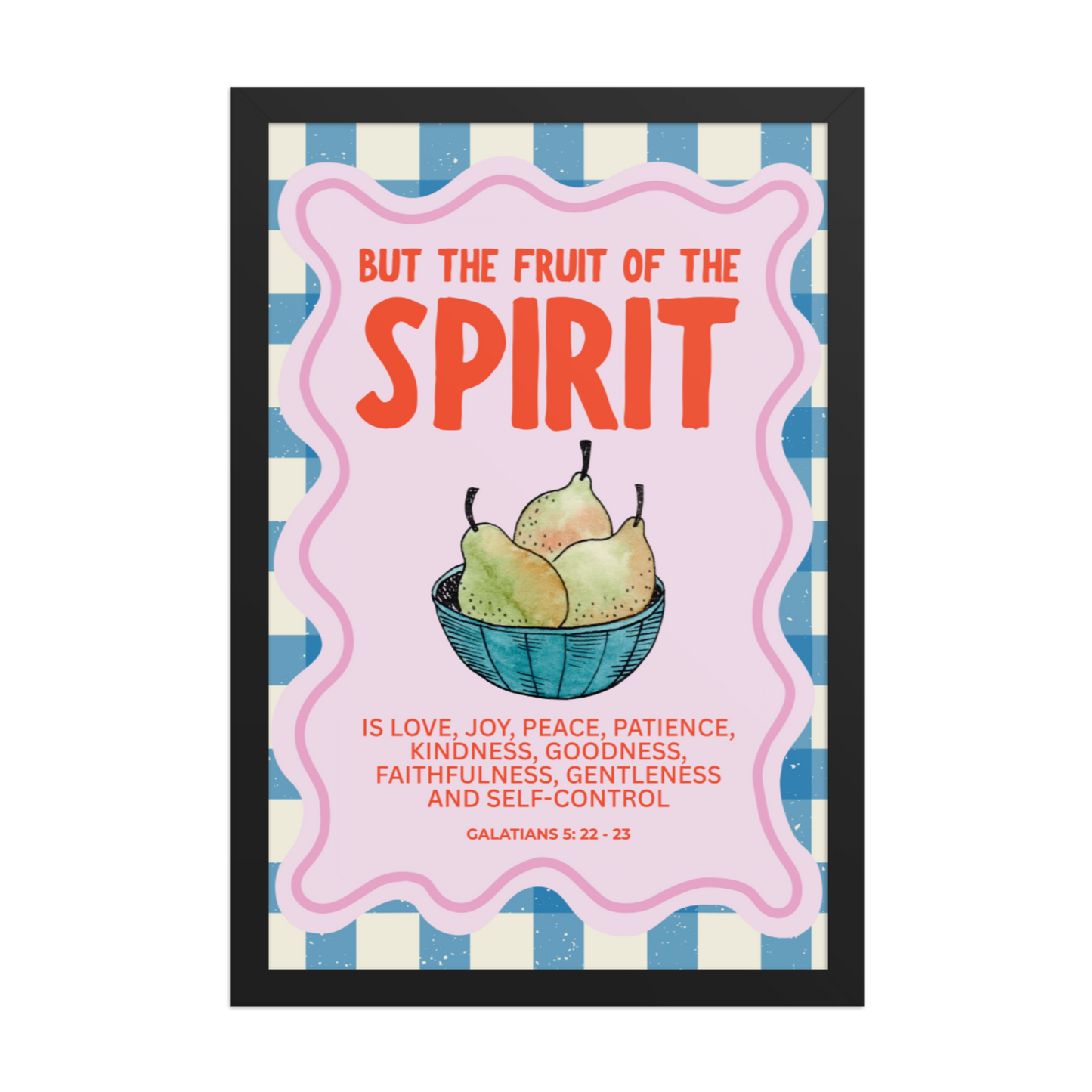 Fruit of the Spirit Framed poster